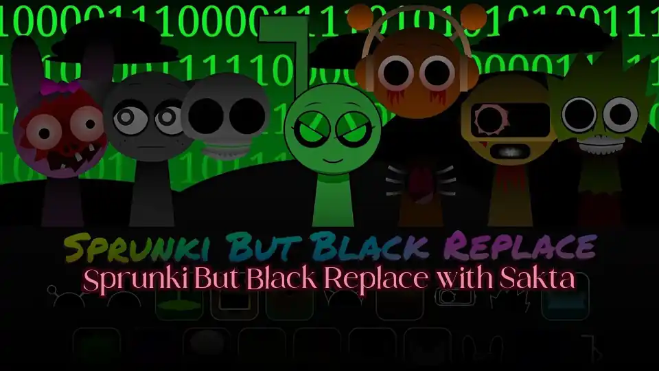 Sprunki But Black Replace with Sakta