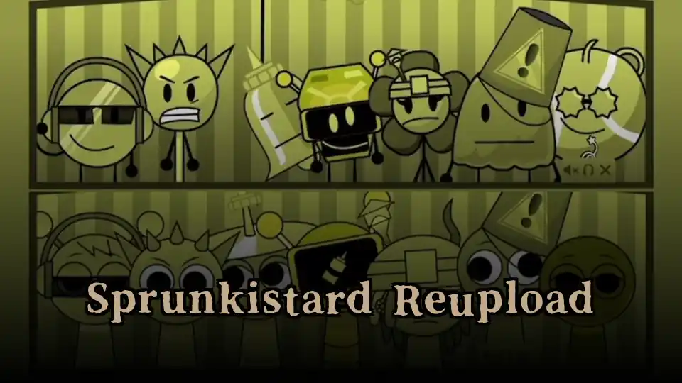 Sprunkistard Reupload