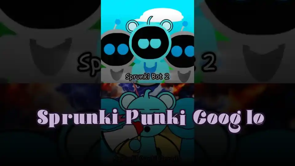 Sprunki Punki Google