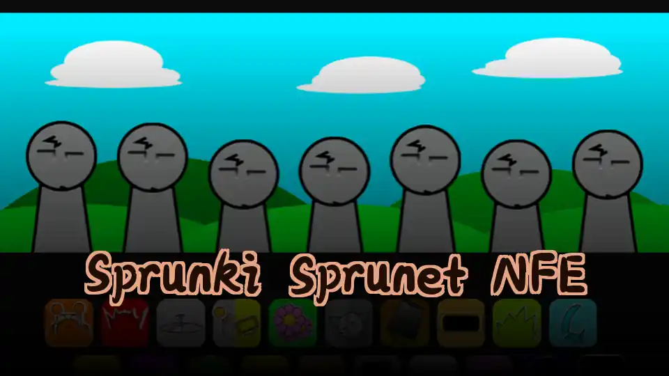 Sprunki Sprunet NFE