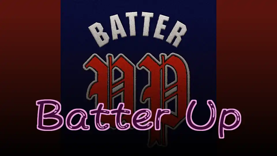 Batter Up